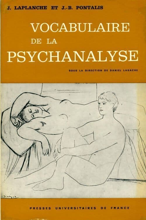 Vocabulaire de la psychanalyse - Jean-Bernard Pontalis