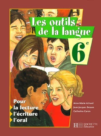 Les outils de la langue 6e - Anne-Marie Achard