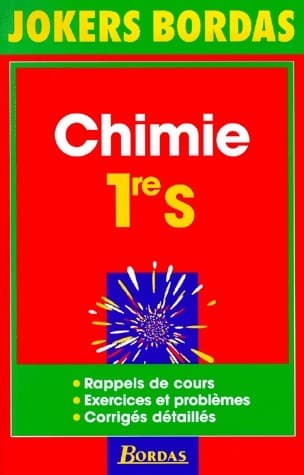 Chimie Première S. Rappels de cours, exercices et problèmes, corrigés - Collectif