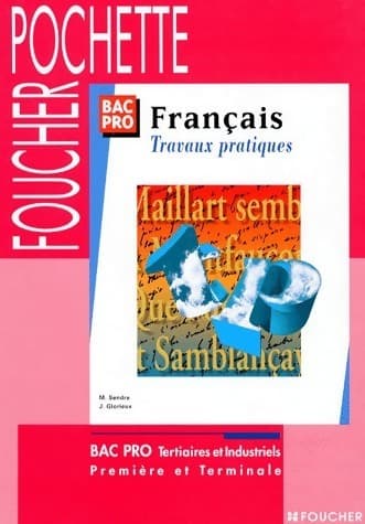 Français travaux pratiques bac pro - M Sendre