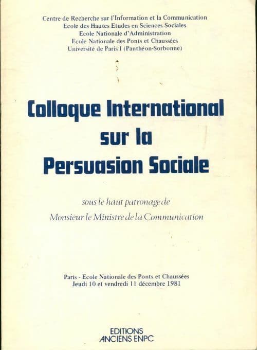 Colloque international sur la persuasion sociale - Collectif