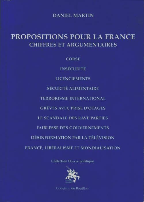Propositions pour la France : Chiffres et argumentaire - Daniel Martin
